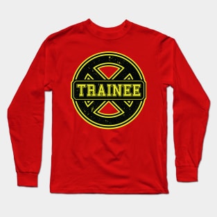 X (TRAINEE) Long Sleeve T-Shirt